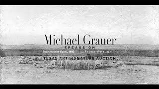 Michael Grauer speaks about Frank Reaugh's large "The Sheepherders Camp, 1893"