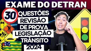 30 QUESTÕES ATUAIS COMENTADAS DO EXAME TEÓRICO 2024, Legislação de trânsito GOIÁS #autoescola #cnh