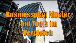 Der Businessplan – Muster und Tools im Vergleich!