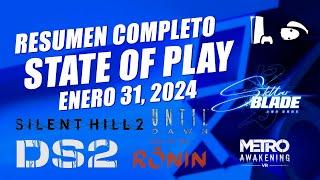 Resumen completo STATE OF PLAY Enero 31, 2024