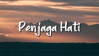 Nadhif Basalamah - Penjaga Hati (Lirik) - Mix Playlist