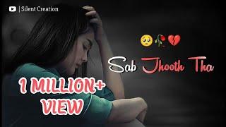 Very Sad Song status  Broken Heart  WhatsApp Status Video  Breakup Song Hindi  Sad status