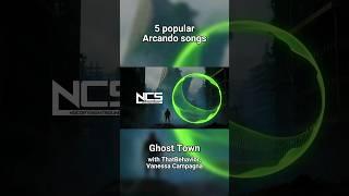 5 popular Arcando songs on NCS #shorts