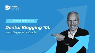 Beginner's Guide to Blogging for Dentists