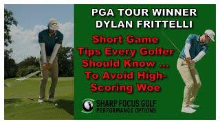 Short Game Tips Every Golfer Should Know ... To Avoid High-Scoring Woe