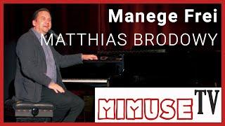 Matthias Brodowy - "Manege Frei" - MIMUSE TV