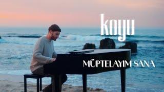 Koyu - Müptelayım Sana (Official Video)