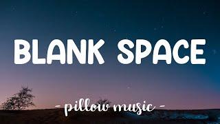 Blank Space - Taylor Swift (Lyrics) 