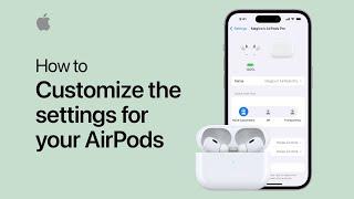 How to customize the settings for your AirPods or AirPods Pro | Apple Support