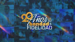 Servicio Sábado 26 de Octubre | 20 años de su bondad y fidelidad