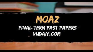 Moaz Final Term Past Papers