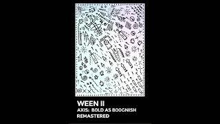 Ween Archived Presents - Ween II - Axis: Bold As Boognish (Remastered)