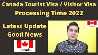 Canada Tourist / Visitor Visa Processing Time 2022 ! Canada Immigration ! Canada Visa Updates | IRCC