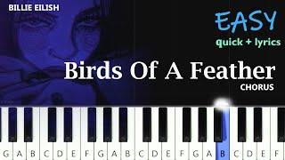 Billie Eilish - BIRDS OF A FEATHER (CHORUS) ~ QUICK EASY PIANO TUTORIAL + lyrics