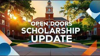 OPEN DOORS SCHOLARSHIP UPDATE