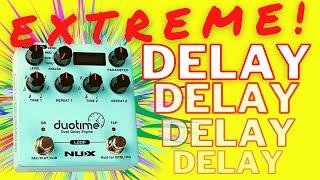 Nux Duotime Dual Delay | Simply AMAZING!