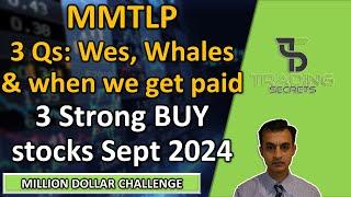 3 Strong BUY stocks for 2024. MMTLP 3 Qs: Latest on Wes, the Whales opinion and will we be paid 2024