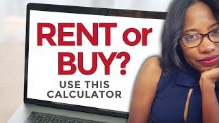 My Favorite Rent vs. Buy Calculator! Should you Rent or Buy a Home | Renting vs buying a House