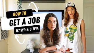 Syd & Olivia Try to Get Jobs