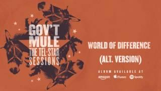 Gov't Mule - World Of Difference (alt. version) (The Tel-Star Sessions)