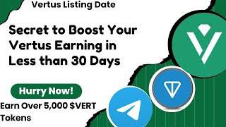 Vertus Listing Date Confirmed: How to Boost Your Earnings in  Less than 30 Days #vertuslisting