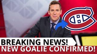 URGENT! SURPRISE MOVE CONFIRMED! BIG GOALKEEPER ON THE WAY! Canadiens News