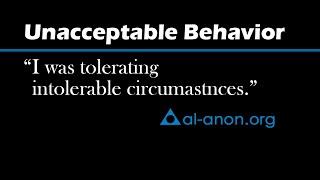 "I don’t have to tolerate unacceptable behavior" from Al-Anon Family Groups