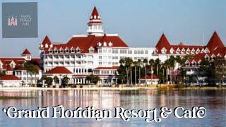 Grand Floridian Resort & Café