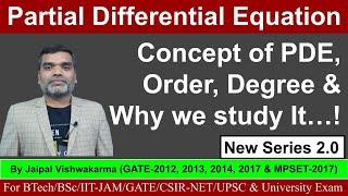 Partial differential Equation 2.0 - Concept, order, degree of PDE & why we study It..!