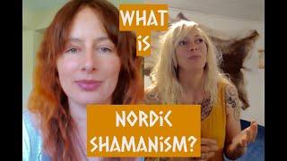 What is Nordic Shamanism? W/ Maria Lisette Jacobsen from Hyldemors Have