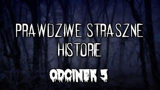 5 NAJSTRASZNIEJSZYCH PRAWDZIWYCH HISTORII #3