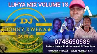 THE_ BEST _LUHYA _MIX_ VOLUME 13 _BY_ DJ BONNY_ KWENA  (OFFICIAL_AUDIO _MIXX)