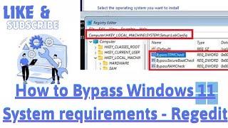 How to Bypass Windows 11 System requirements - Regedit