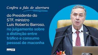 Presidente do STF esclarece que o Tribunal não discute legalização de drogas