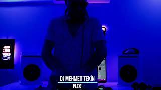 Dj Mehmet Tekin - Plex - (CİXOS)