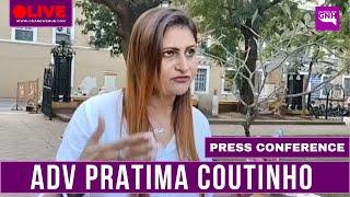 PRESS CONFERENCE | ADV PRATIMA COUTINHO | 13/11/2024 |GNH_ LIVE