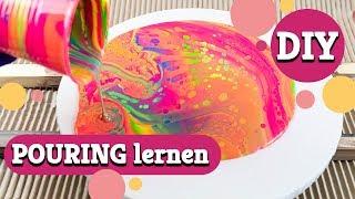 Acrylfarbe gießen - Fließtechnik Acrylic Pouring für Anfänger