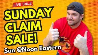 Sunday Claim Sale - ALL are Welcome!