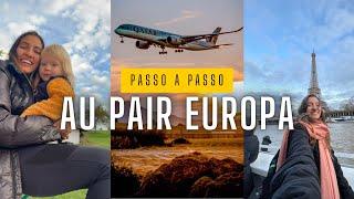 Passo a passo Au pair na Europa: Tudo que você precisa saber