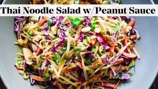 Thai Noodle Salad with BEST-EVER Peanut Sauce!