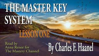 The Master Key System: LESSON ONE  [Abundance] by Charles F. Haanel