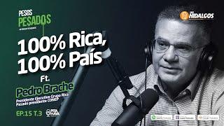 Ep.15 T.3 - 100% Rica, 100% País. Ft. Pedro Brache