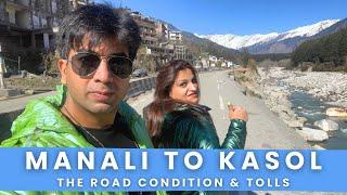 Manali to Kasol | Kasol road condition | Ep-13 @aartiandparthvlogs