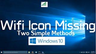 Wifi Icon Missing from Windows 10 Taskbar (Two Simple Methods)