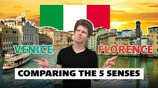 Venice vs Florence  | A Sensory City Comparison