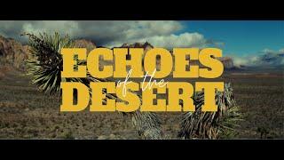 ECHOES of the DESERT [Dir. by @madebyTHVS]