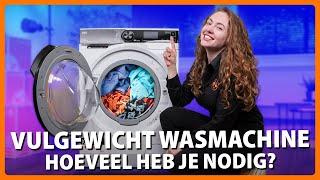 Zo kies jij het juiste vulgewicht voor je nieuwe wasmachine! | Expert