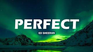 Ed Sheeran - Perfect (Lyrics) | John Legend, Lewis Capaldi, Ali Gatie (Mx)