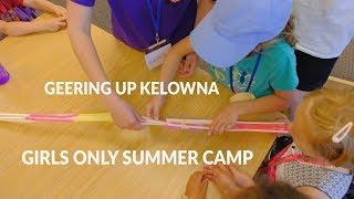 Why Girls Only? Geering Up Kelowna Summer Camps