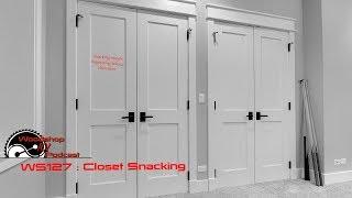 Woodshop 101 #127 : Closet Snacking